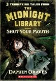 Shut Your Mouth (Midnight Library)