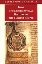 The Ecclesiastical History of the English People (Oxford World's Classics)