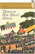 Themes in West Africa's History (Western African Studies)