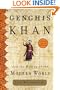 Genghis Khan and the Making of the Modern World