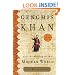 Genghis Khan and the Making of the Modern World