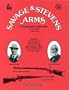 Savage & Stevens Arms: Collector's History, 5th Edition