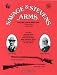 Savage & Stevens Arms: Collector's History, 5th Edition