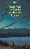 Die Elenden. Les Miserables - Victor Hugo