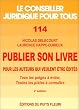 Publier son livre. Pour les auteurs qui veulent �tre �diter, num�ro 114, 2�me �dition