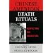 Chinese American Death Rituals: Respecting the Ancestors