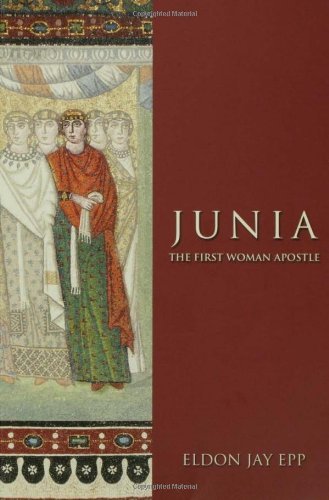 Junia: The First Woman Apostle