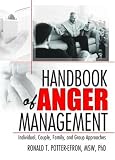 Handbook Of Anger Mangement: Individual, Couple, Family and Group Approaches