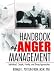 Handbook of Anger Management: Group, Individual, Couple and Family Approaches