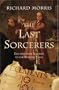 The Last Sorcerers: The Path from Alchemy to the Periodic Table