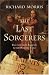 The Last Sorcerers: The Path from Alchemy to the Periodic Table