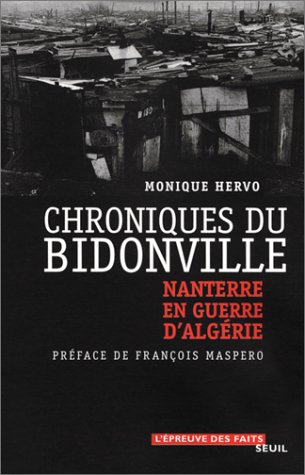 Chroniques du bidonville : Nanterre en guerre d_Alg�rie