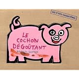 Le Cochon d�go�tantpar B�n�dicte Guettier