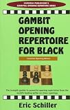 Gambit Openings Repertoire For Black (Essential Opening Repertoire Series) by Eric Schiller