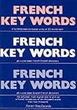 Review Oleander Press  / French Key Words: The Basic 2, 000 Word Vocabulary in a Hundred Units Arranged by Frequency, with Comprehensive French and English Indexes