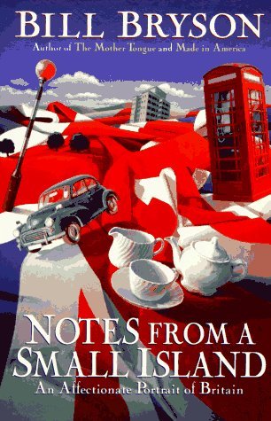 By Bill Bryson Notes from a Small Island