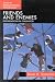 Friends and Enemies: Peer Relations and Friendships in Childhood (Texts in Developmental Psychology)