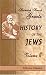 Books : History of the Jews: Volume 2. From the Reign of Hyrcanus (135 B.C.E.) to the Completion of the Babylonian Talmud (500 C.E.)