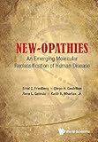 New-opathies : an emerging molecular reclassification of human disease