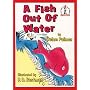 A Fish Out of Water (Beginner Books)
