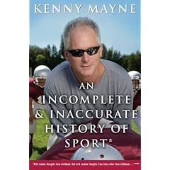 An Incomplete and Inaccurate History of Sport: . . . and Other Random Thoughts from Childhood to Fatherhood