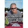 An Incomplete and Inaccurate History of Sport: . . . and Other Random Thoughts from Childhood to Fatherhood