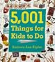 5001 Things for Kids to Do