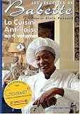 La cuisine antillaise : Volume 3
