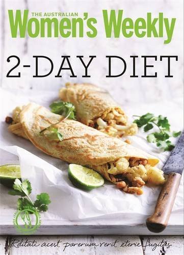 2-Day Diet: Healthy, inspiring meal plans, all 500 calories or less (The Australian Women's Weekly Minis) by Australian Womens Weekly (2014) Paperback