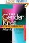 Gender Knot Revised Ed: Unraveling Our Patriarchal Legacy
