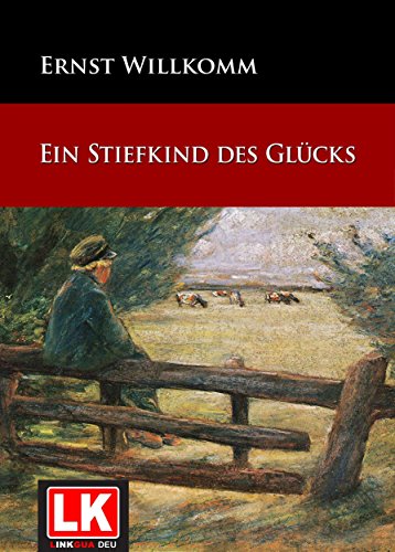 Ein Stiefkind des Glücks (German Edition)