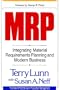 MRP: Integrating Material Requirements Planning and Modern Business