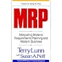 MRP: Integrating Material Requirements Planning and Modern Business