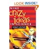 Nine Crazy Ideas in Science: A Few Might Even Be True