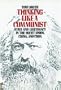 Thinking Like a Communist