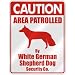 CAUTION  AREA PATROLLED BY WHITE GERMAN SHEPHERD DOG SECURITY CO.  PARKING SIGN DOG