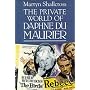 The Private World of Daphne Du Maurier
