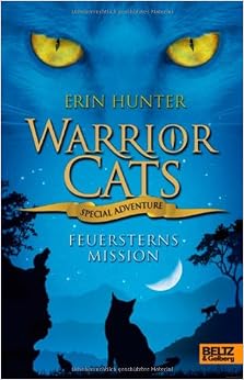 Warrior Cats - Feuersterns Mission. Special Adventure ...