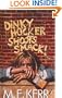 Dinky Hocker Shoots Smack!