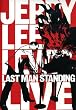 Jerry Lee Lewis - Last Man Standing Live