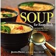 Soup for Every Body: Low-Carb, High-Protein, Vegetarian, and More