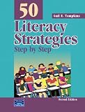 50 Literacy Strategies: Step By Step (2nd Edition) (Teaching Strategies Series)