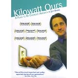 Kilowatt Ours A Plan to Re-Energize America