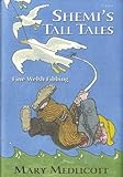 Shemi's tall tales : fine Welsh fibbing