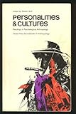 Personalities and cultures : readings in psychological anthropology