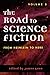 The Road to Science Fiction: Volume 3: From Heinlein to Here (Road to Science Fiction (Scarecrow Press))
