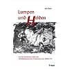 Lumpen und Helden