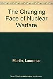 The changing face of nuclear warfare