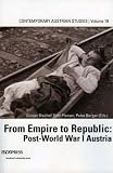 From Empire to Republic: Post-World-War-I Austria (Contemporary Austrian Studies)
