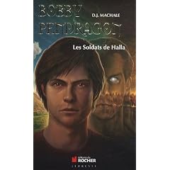 Bobby Pendragon, Tome 10 : Les Soldats de Halla